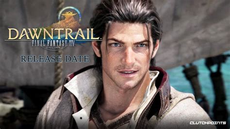 final fantasy 14 dawntrail release date